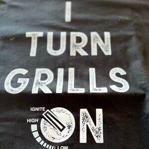 "I turn grills on" tshirt -3XL - Jerzees